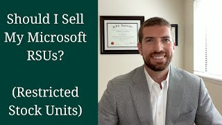 Should I Sell My Microsoft RSUs? (Restricted Stock Units)