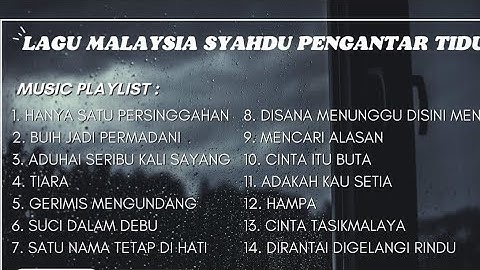 Lagu Malaysia Syahdu Pengantar Tidur Gerimis Mengundang Akustik Malaysia Cover Full Album