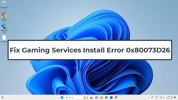 Fix Gaming Services Install Error 0x80073D26