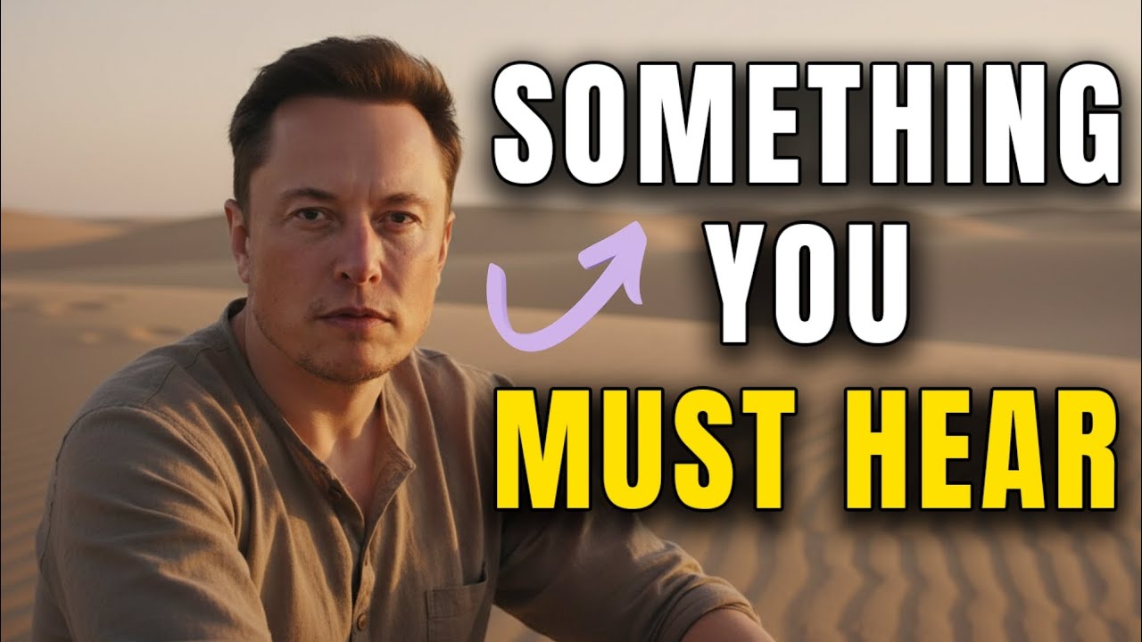 ELON MUSK: BEFORE I GO TONIGHT THERE’S SOMETHING YOU MUST HEAR
