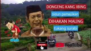 Download lagu BODOR |DONGENG KANG IBING NGAKAK BANGET..