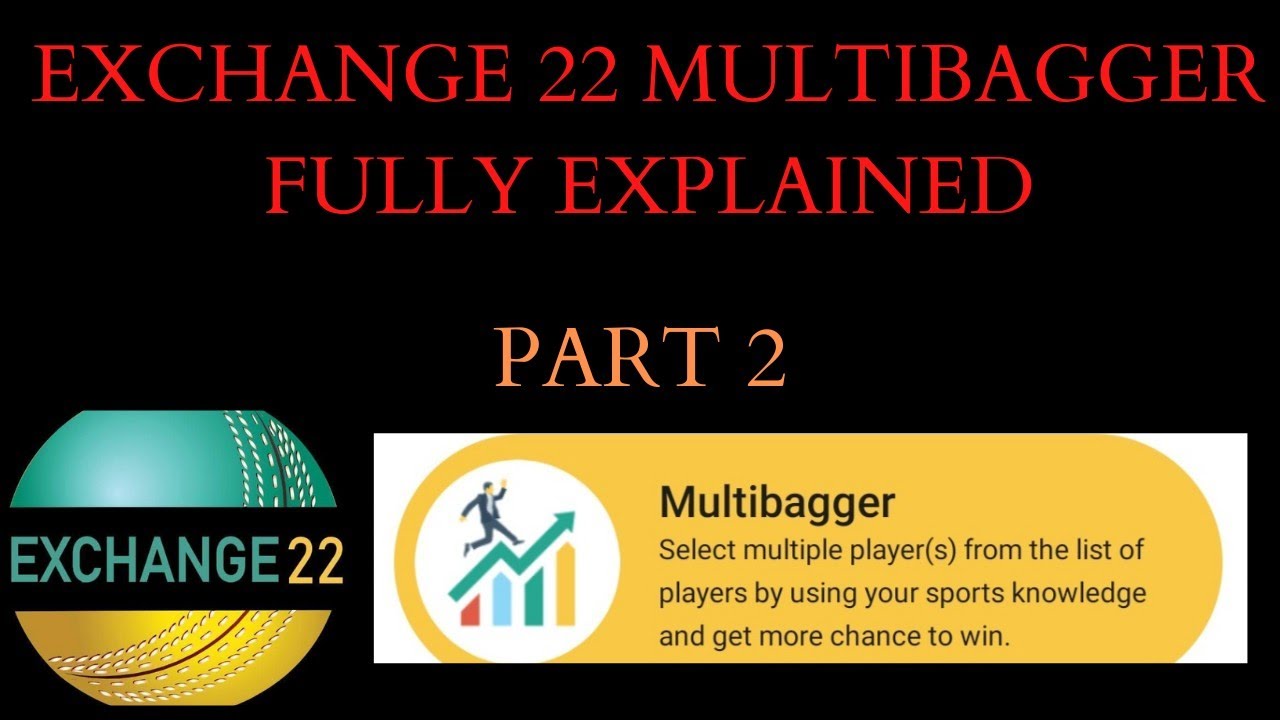 EXCHANGE 22 MULTIBAGGER FULLY EXPLAINED| NEW CONCEPT| MUST WATCH|