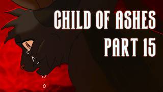 Child of Ashes Part 15 | SketchHope