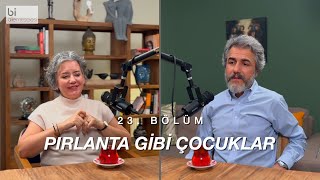 Bölüm 23 | Pırlanta Gibi Çocuklar