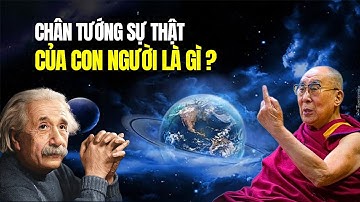 Các nhà Khoa học kinh ngạc khi nghe Thánh Đức Dalai Lama khai thị về chân tướng của con người 