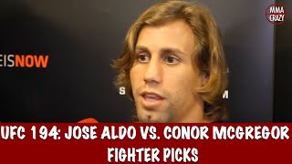 UFC 194: Jose Aldo vs. Conor McGregor Fighter Picks  MMA Crazy