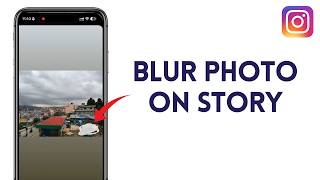 How to Blur a Photo on Instagram Story screenshot 2