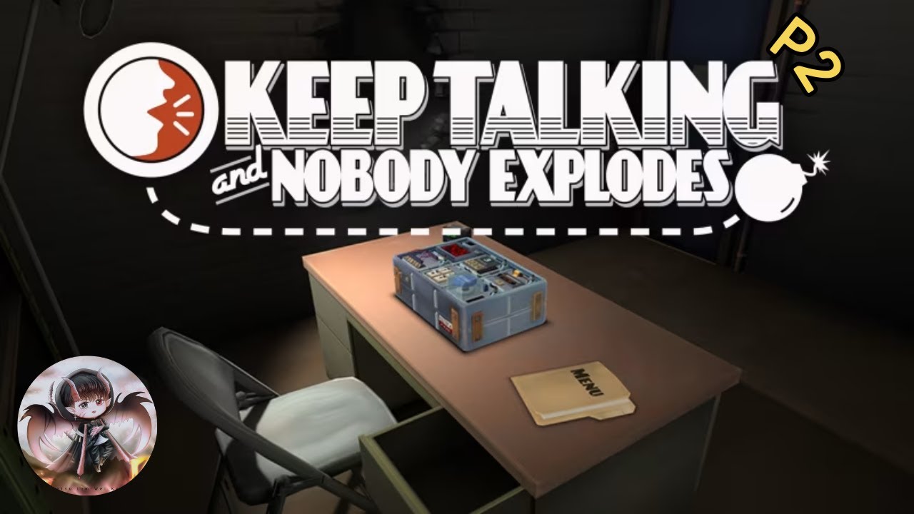 我们能否成功拆弹？【Keep Talking and Nobody Explodes】 P2合作游戏- YouTube