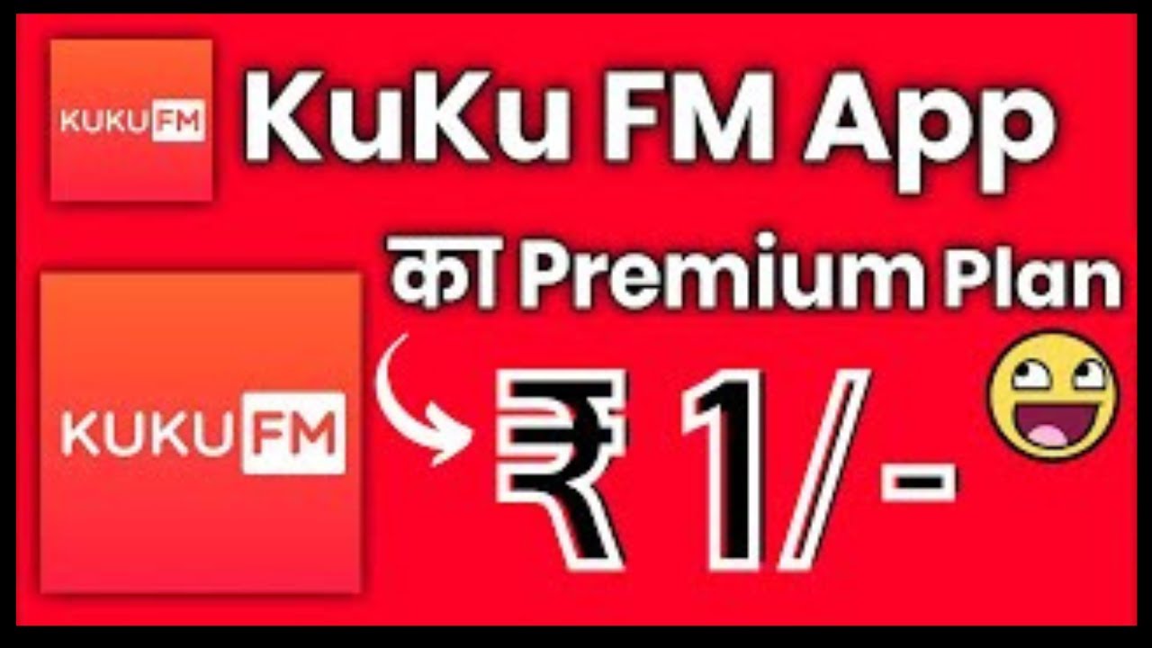 KUKU FM Ka Premium Plan ₹1 KUKU FM Free Subscription