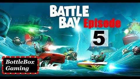 Battle Bay Gameplay - Episode 5 (Wins, Losses and Rewards)