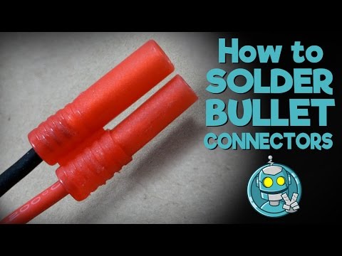 How to Solder Bullet Connectors