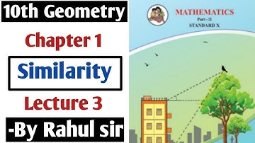 10th Geometry | Chapter 1 Similarity | Lecture 3 by Rahul sir Maharashtra Board