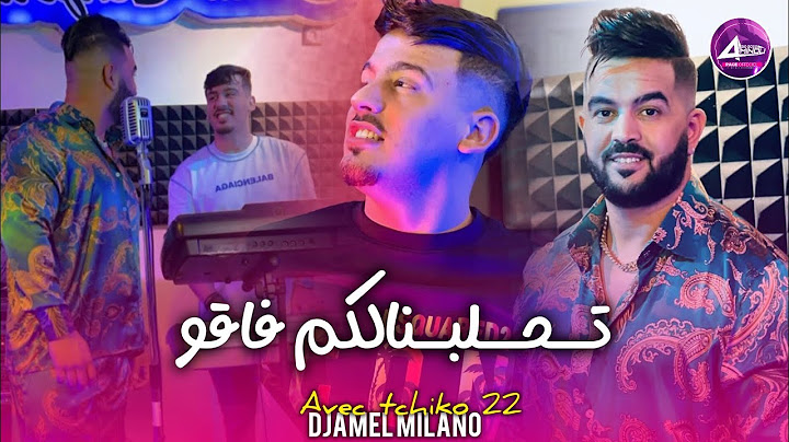 Djamel Milano avec tchiko 22 _ tehlbnalkl fa9o تحلبنالكم فاقو Live 2025