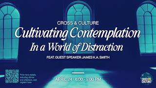 Cross And Culture 2026 - Cultivating Contemplation