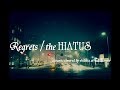 Regrets / the HIATUS acoustic covered by 柴田@白玉tune