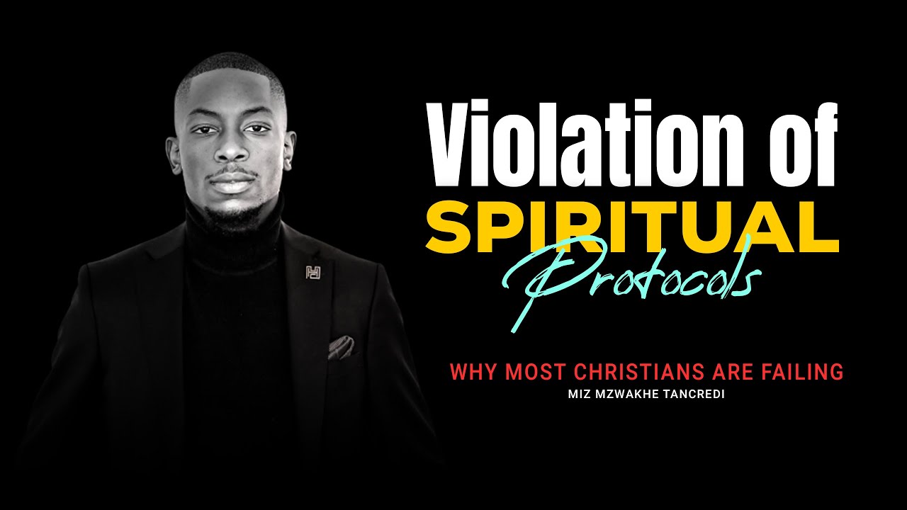 Violation of Spiritual Protocols - Miz Mzwakhe Tancredi