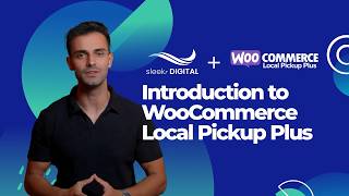 WooCommerce Local Pickup Plus - Lesson 1.1 Introduction to Local Pickup Plus