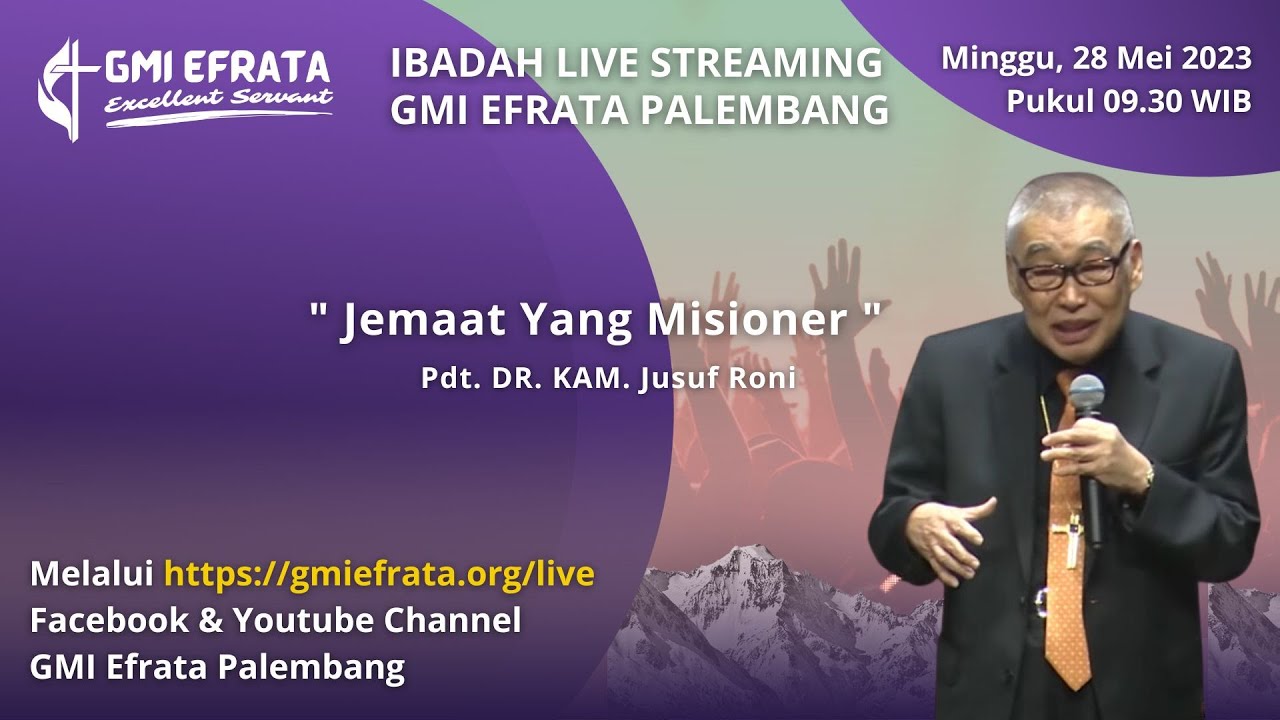 Yusuf Rony Ibadah I Live - Minggu, 28 Mei 2023 - Jemaat Yang Misioner - Pdt. DR ...