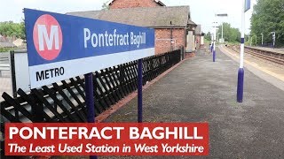 Pontefract Baghill - Least Used Station In West Yorkshire