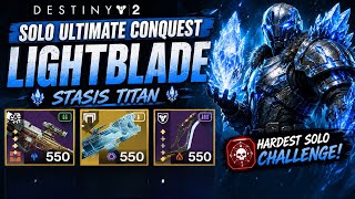 Solo Ultimate Conquest: Lightblade (Stasis titan)