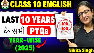 CBSE Class 10 English 🔥 Last 10 Years PYQs Solved ✅ Set 1 (2025) | For Boards 2026 | Nikita Singh