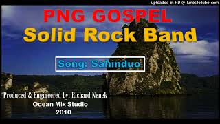 Sahinduo|PNG Gospel Music|Solid Rock Band|Prod by Richard Nenek