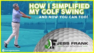 Simplify Your Golf Swing! PGA Golf Professional Jess Frank