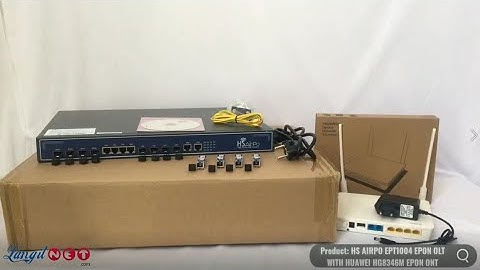 HS AIRPO EPT1004 EPON OLT (92759) WITH  HUAWEI HG8346M EPON ONT (92998) AND SETTING PPPOE