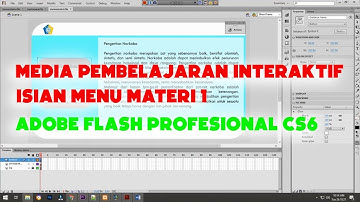 Membuat Media Pembelajaran Interaktif Adobe Flash Profesional CS6 (Part 4 bagian 1)