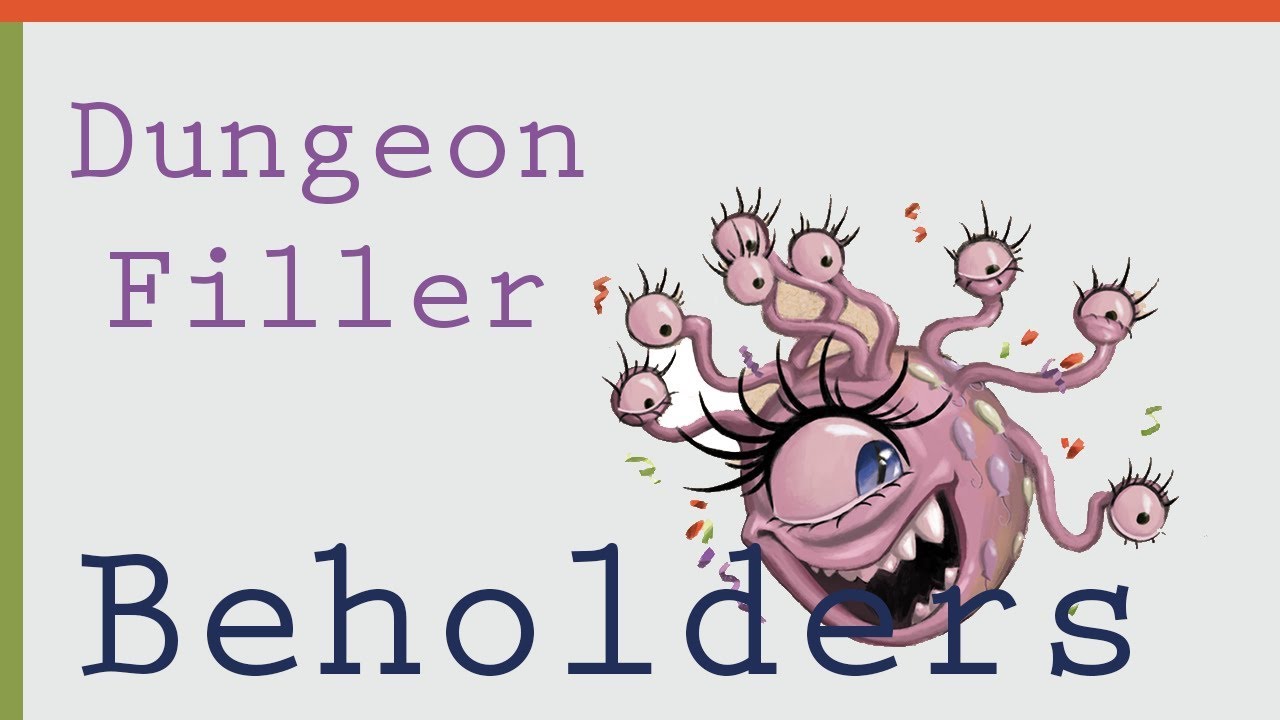 Beholder's: Dungeon Filler Eps.1