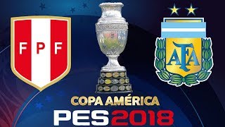 PES 2018 - COPA AMÉRICA /  PERU VS ARGENTINA / FINAL