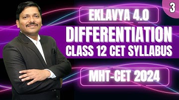 DIFFERENTIATION LEC 3: CLASS 12 EKLAVYA 4.0 for MHT-CET 2024 PCM | #mhtcet2024 | Dinesh Sir