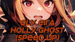Dreadwing – Ely Eira Holy Ghost (Speed Up)