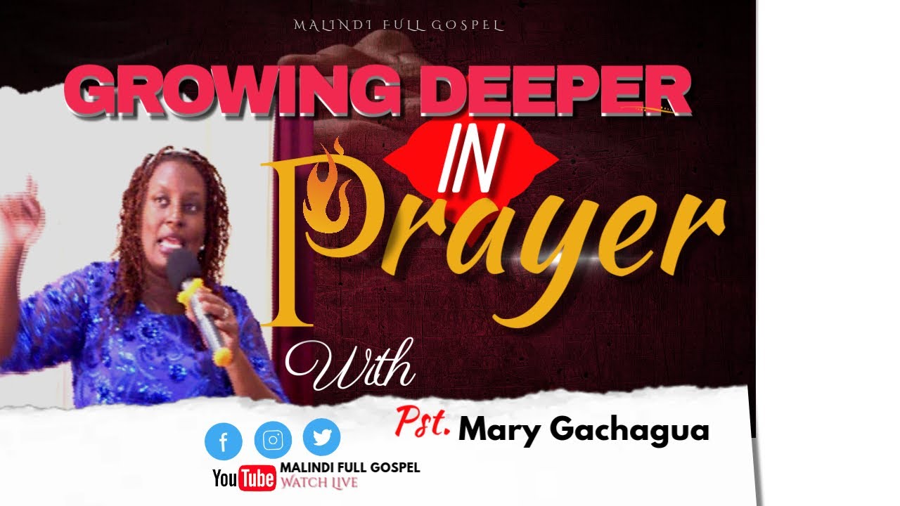 🙏 How to Grow Deeper in Prayer | Pastor Mary Gachagua's Inspiring ...