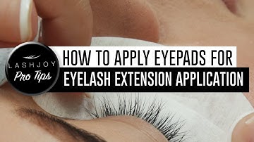 How to Apply Eyepads for Eyelash Extension Application