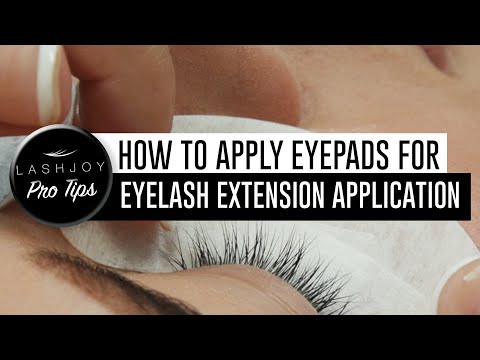 How to Apply Eyepads for Eyelash Extension Application