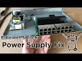 Ben Repairs: DIY Ethernet Switch Power Supply Fix