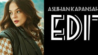 Aslıhan Kapanşahin Süper Edit