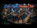 Rainy Night in Havana: Late Night Grunge Afro-Cuban Jazz Ballads Session