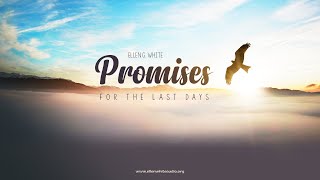 Chapter 33 - Promises to the Tried | Promises for the Last Days