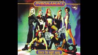 Pyromaniacs - Dance The Night Away (1997)