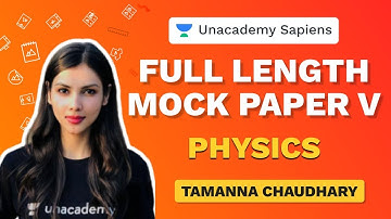 Full length Mock Paper - V | Physics | NEET 2020 | Tamanna Chaudhary | Unacademy Sapiens