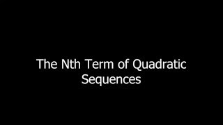 The Nth Term of Quadratic Sequences