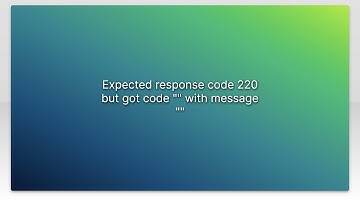 Expected response code 220 but got code "" with message ""