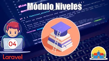 04 Módulo de Niveles del Sistema de Gestión Escolar con Laravel 12 FullStack Desde 0 - Profesional