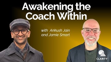 Awakening the Coach Within (Book Interview) – Ankush Jain | Jamie Smart