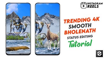 Trending 4K 3D Smooth Bholenath Status Editing Tutorial | 3D Shiv Ji / Mahadev  Status Editing |