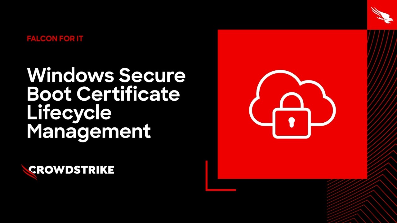 Falcon for IT: Windows Secure Boot Lifecycle Management