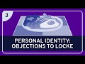 PHILOSOPHY - History: Locke on Personal Identity #3