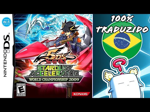 NOVO Yu-Gi-Oh! 5D's World Championship 2009: Stardust Accelerator - TRADUÇÃO  100% EM PORTUGUÊS 